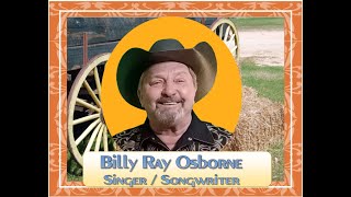 Billy Ray Osborne  Singer  Songwriter  Harmony NC [upl. by Alessandro363]