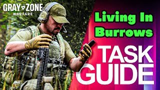 Living In Burrows Task Guide  Gray Zone Warfare [upl. by Yuri205]