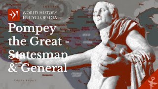 Pompey the Great  Statesman and General of the Roman Republic [upl. by Naujahs]