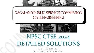 NPSC CTSE 2024 DEGREE PAPER I CIVIL ENGINEERING DETAILED SOLUTIONS [upl. by Gschu]