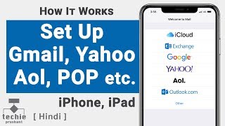 iPhone Email App  Setup Gmail Yahoo Aol POPIMAP Email Address  Techie Prashant  HINDI [upl. by Arlene353]