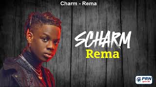 Rema  Charm Official Lyrics Video [upl. by Arikahc]