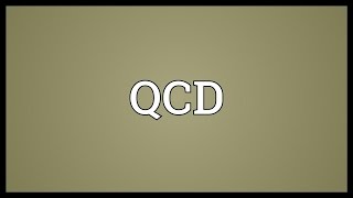 QCD Meaning [upl. by Ayotaj]