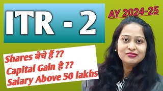 ITR 2 Filing for Capital GainLoss Salary amp Property AY 202425  How to File ITR 2 nstaxwalla [upl. by Teerell571]