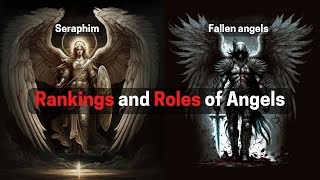 Rankings and roles of Angels from Seraphim to Common Angels and Fallen Angel [upl. by Menard]