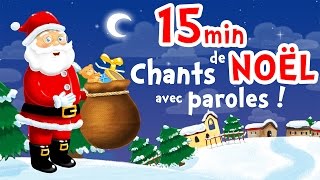 Noël Blanc  15min de chansons de Noël en français pour petits avec paroles [upl. by Shue137]