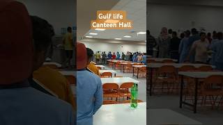 Gulf life Canteen hall youtubeshorts ytshorts ytshort viralvideo youtubeshorts [upl. by Nnalorac879]