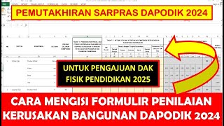 CARA MENGISI FORMULIR PENILAIAN KERUSAKAN BANGUNAN DAPODIK 2024 PENGAJUAN DAK FISIK PENDIDIKAN 2025 [upl. by Hseham]