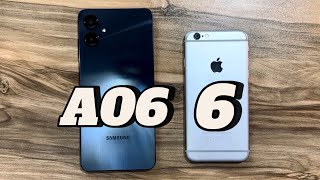 Samsung Galaxy A06 vs iPhone 6 [upl. by Ocirled]