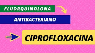 CIPROFLOXACINA Apresentação propriedade indicação contraindicação e cuidados de enfermagem [upl. by Aindrea]