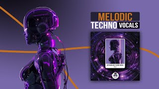 Ultra Melodic Techno Vocals 2 [upl. by Paddy]