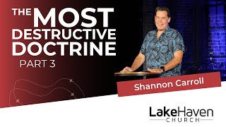 The Most Devastating Doctrine Part 3  Shannon Carroll [upl. by Kawasaki]