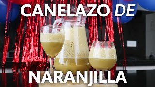 Cómo Hacer CANELAZO de NARANJILLA 🍵🥴 [upl. by Alyam]