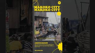 Makoko City Water City With All Its Uniqueness facts [upl. by Alliuqahs]