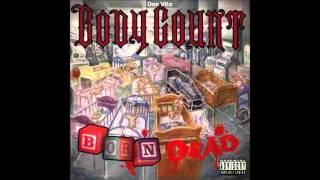 Body Count  Born Dead [upl. by Langelo]