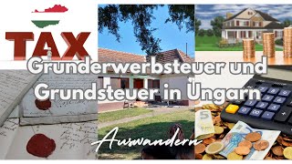 Grunderwerbsteuer und Grundsteuer in Ungarn [upl. by Remington]