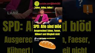 SPD Alle sind dumm Esken Kühnert Faeser Klingbeil Lanz europawahl AfD Bröcker ZDF ARD [upl. by Barbabas]