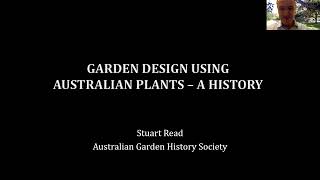 Garden Design Using Australian Plants A History  Stuart Read [upl. by Yajet359]