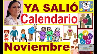 YA SALIÓ CALENDARIO 4 AL 28 NOVIEMBRE PENSION BIENESTAR ADULTOS MAYORES PERS C DISCAPACIDAD Y MAMÁS [upl. by Craggy589]