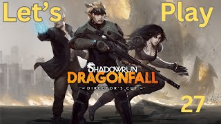 Lets Play Shadowrun Dragonfall 27 Bloodline [upl. by Pilihp]