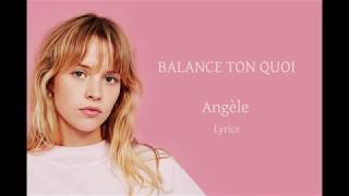 Angèle  Balance ton quoi  Lyrics [upl. by Gallenz543]