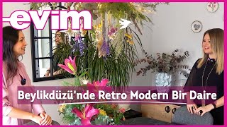 Beylikdüzünde Retro Modern Bir Daire  Evim İle Ev Turu [upl. by Suzzy13]