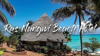 RAS NUNGWI BEACH HOTEL ★ ZANZIBAR [upl. by Idnar]