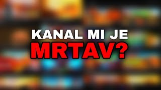 ZBOG STANDOFFa KANAL MI JE MRTAV [upl. by Cacie]