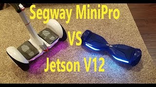 REVIEW Segway minipro vs Jetson V12 Hoverboard see below [upl. by Dickenson327]