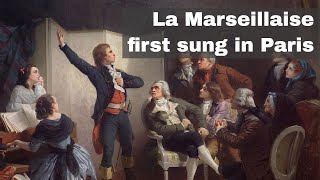 30th July 1792 La Marseillaise the future French national anthem first sung in Paris [upl. by Mclaurin]