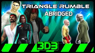 3DB Triangle Rumble abridged version [upl. by Bick]