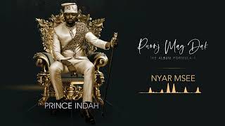 Prince Indah  Nyar Msee Ft Tony Ndiema Musa Jakadala Augusto Papa Yo Wuod Fibi Official Audio [upl. by Lubeck]