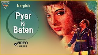 Pyar Ki Baatein1951 Super Hit Hindi Movie  Video Songs  Jukebox  Nargis Trilok Kapoor [upl. by Marienthal]