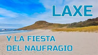 LAXE y la FIESTA del NAUFRAGIO A Coruña Galicia Spain [upl. by Hands]