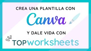 TOPWORKSHEETS se fusiona con CANVA  Crea fichas INTERACTIVAS con plantillas hechas en CANVA [upl. by Robin]