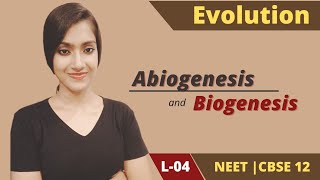 Evolution 04  Theory of Biogenesis and Abiogenesis  NEET  CBSE boards  Class 12  Suman Yadav [upl. by Airet]