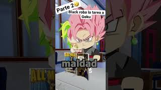 BLACK ROBA LA TAREA A GOKU  ESCUELITA ZPARTE 2 [upl. by Chil]