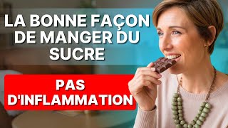 Arrêtez linflammation causée par le sucre  La bonne façon de consommer le sucre [upl. by Aynwad]