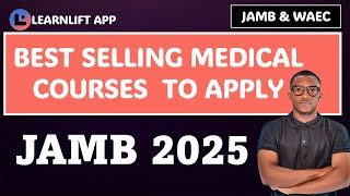 BEST SELLING MEDICAL COURSES TO APPLY IN JAMB 2025 [upl. by Eugeniusz108]