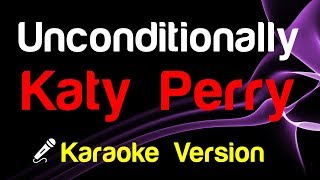 🎤 Katy Perry  Unconditionally Karaoke Lyrics [upl. by Maiga]