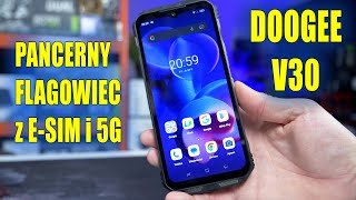 Doogee V30  pancerny flagowiec z 5G i esim  szybki test [upl. by Homer]