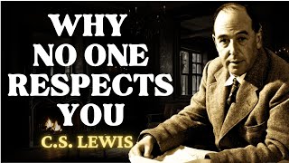 4 AWFUL Habits That Make People Disrespect You  CS Lewis 2024 [upl. by Tletski742]