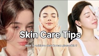 How to achieve clear Korean glass skin  makeup skin care Tips [upl. by Anyal]