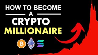 How To Become a Crypto Millionaire [upl. by Nakah]