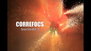 CORREFOCS GRAN FIRA VALENCIA 2017 [upl. by Harutek]