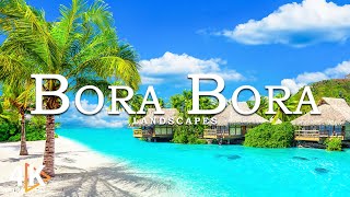 Bora Bora 4K • Serene Tropical Waters Paired with Relaxing Tunes in Ultra HD [upl. by Bicknell]