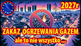 Czym Będzie TRZEBA ogrzewać domy  ZAKAZY NAKAZY których nie ominiemy [upl. by Kliman734]