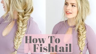 How to Fishtail Braid  Beginner Friendly Hair Tutorial [upl. by Hafler130]