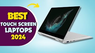 The 5 Best Touch Screen Laptops In 2024 [upl. by Mylander795]