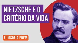 NIETZSCHE E O CRITÉRIO DA VIDA  Filosofia para o Enem  Ernani Júnior da Silva [upl. by Santiago]